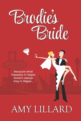 Brodie's Bride: a romantic comedy 1515364933 Book Cover