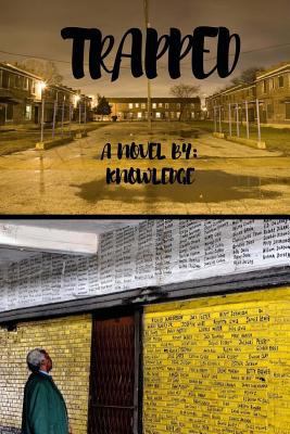 Trapped: A Novel By: 1977817742 Book Cover