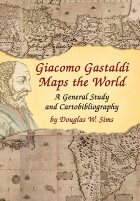 Giacomo Gastaldi Maps the World B0F88QWS2T Book Cover