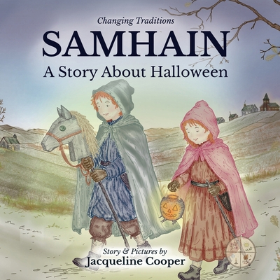 Samhain: A Story About Halloween 1997874601 Book Cover