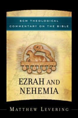 Ezrah and Nehemia (SCM Theological Commentary o... 0334041619 Book Cover