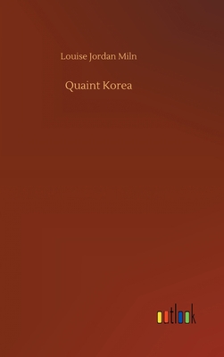 Quaint Korea 3752445718 Book Cover