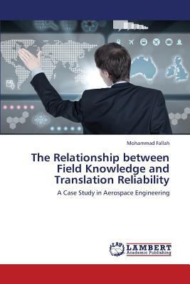 The Relationship Between Field Knowledge and Tr... 3659432393 Book Cover