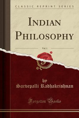 Indian Philosophy, Vol. 1 (Classic Reprint) 0282624740 Book Cover