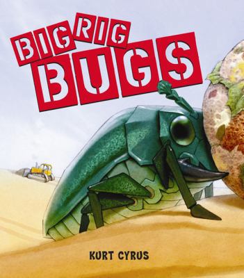 Big Rig Bugs 080278688X Book Cover