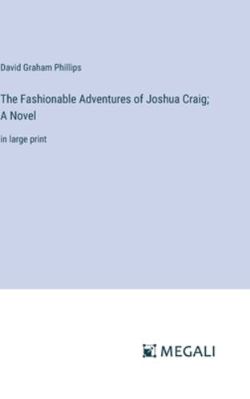 The Fashionable Adventures of Joshua Craig; A N... 3387036396 Book Cover
