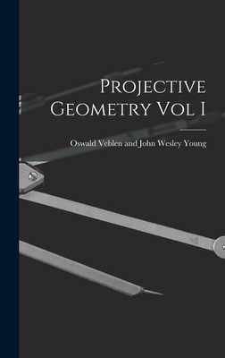 Projective Geometry Vol I 1017922403 Book Cover