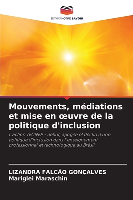Mouvements, médiations et mise en oeuvre de la ... [French] 620608132X Book Cover