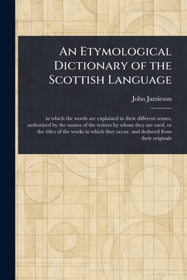 An Etymological Dictionary of the Scottish Lang... 1023426811 Book Cover