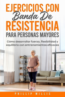 Ejercicios con bandas de resistencia para perso... [Spanish] B0CQD3L2PD Book Cover