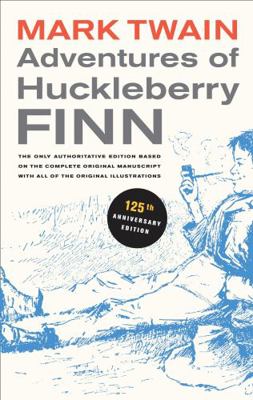 Adventures of Huckleberry Finn, 125th Anniversa... 0520266102 Book Cover