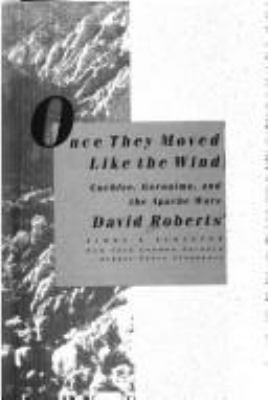 Once They Moved Like the Wind: Cochise, Geronim... 0671702211 Book Cover