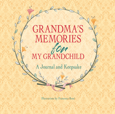 Grandma's Memories for My Grandchild: A Journal... 8854415170 Book Cover