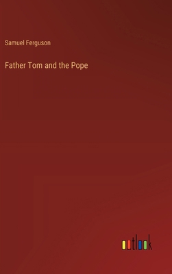 Father Tom and the Pope 3368659669 Book Cover