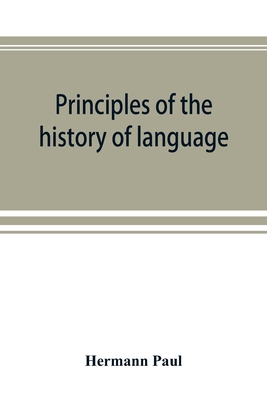 Principles of the history of language 9353892643 Book Cover