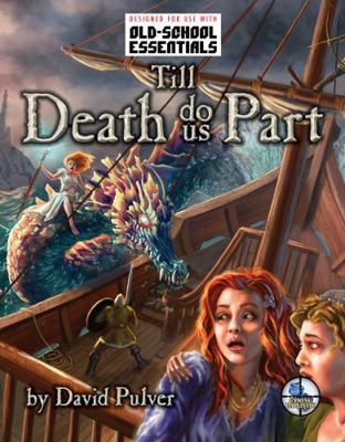 Till Death Do Us Part : An Old-School Solo Adventure