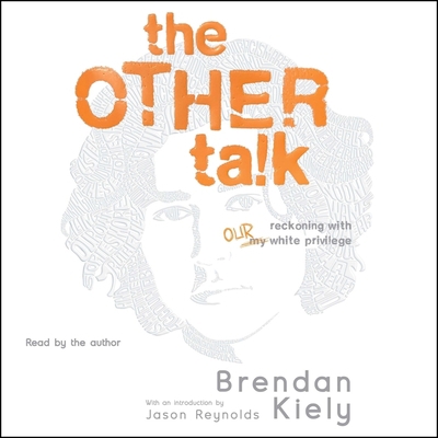 The Other Talk: Reckoning with Our White Privilege 1797123688 Book Cover