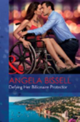 Defying Her Billionaire Protector [Large Print] 0263068102 Book Cover