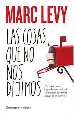 Las cosas que no nos dijimos (Spanish Edition) 8408087231 Book Cover