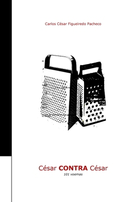 César Contra César: 101 voemas [Portuguese] B0CP9H49TB Book Cover