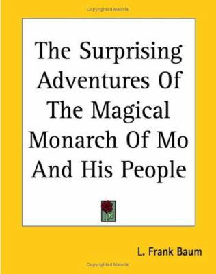 The Surprising Adventures Of The Magical Monarc... 1419184466 Book Cover