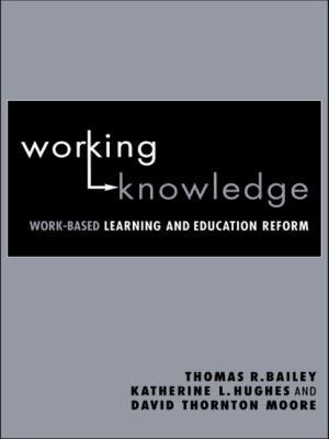 Working Knowledge: Work-Based Learning and Educ... 0415945658 Book Cover
