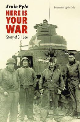 Here Is Your War: Story of G.I. Joe 0803287771 Book Cover