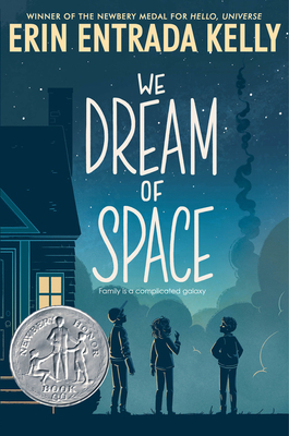 We Dream of Space: A Newbery Honor Award Winner 0062747312 Book Cover