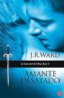 Amante Desatado / Lover Unbound [Spanish] 8466324062 Book Cover