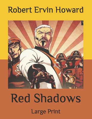 Red Shadows: Large Print B086PT97M3 Book Cover
