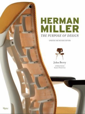 Herman Miller: The Purpose of Design 0847832651 Book Cover