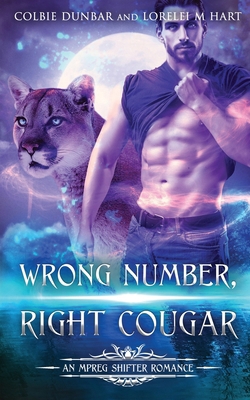 Wrong Number, Right Cougar: An MM Mpreg Shifter... B0F6KL1J2C Book Cover