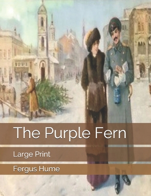 The Purple Fern: Large Print 1697737684 Book Cover
