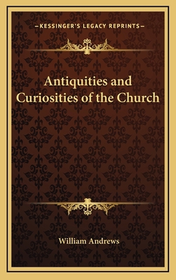 Antiquities and Curiosities of the Church 1163317381 Book Cover