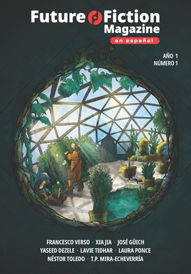 Future Fiction Magazine: en Español - Anno 1 - ... [Spanish] B0CNS5X5X3 Book Cover