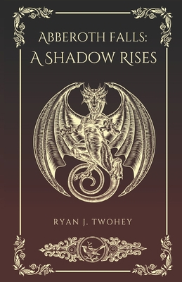 Abberoth Falls: A Shadow Rises B0BZFCJ8N6 Book Cover