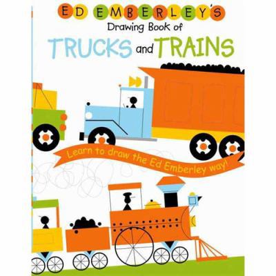 Ed Emberley's Drawing Book of Trucks and Trains... 1442007893 Book Cover