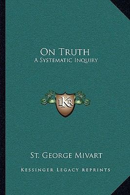 On Truth: A Systematic Inquiry 1163128996 Book Cover
