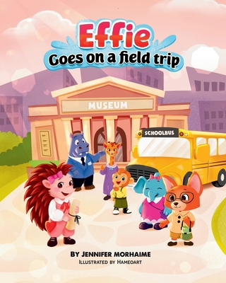 Effie Goes on a Field Trip B09NRCZY9B Book Cover
