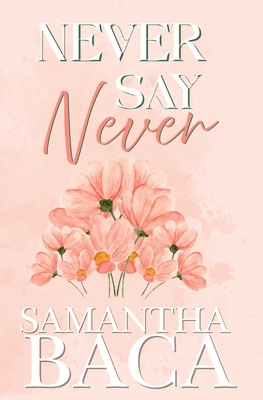Never Say Never 1963930843 Book Cover