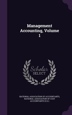 Management Accounting, Volume 1 1342559347 Book Cover