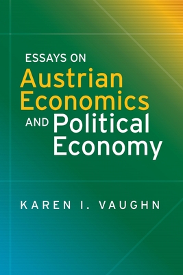 Essays on Austrian Economics and Political Economy 1942951639 Book Cover