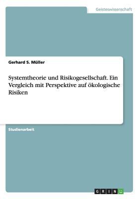 Systemtheorie und Risikogesellschaft. Ein Vergl... [German] 3668152616 Book Cover