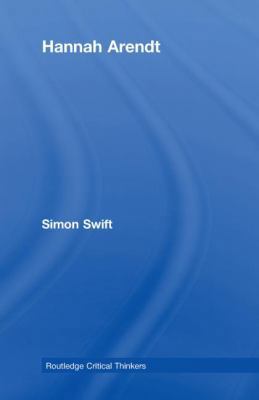 Hannah Arendt (Routledge Critical Thinkers) 0415425859 Book Cover