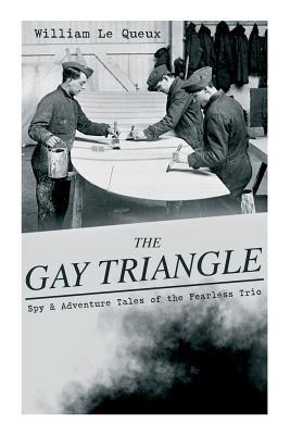 THE GAY TRIANGLE - Spy & Adventure Tales of the... 8027333040 Book Cover