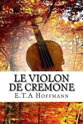 Le violon de cremone [French] 1523279168 Book Cover