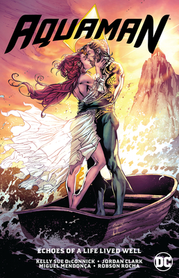 Aquaman Vol. 4: Echoes of a Life Lived Well 1779505884 Book Cover