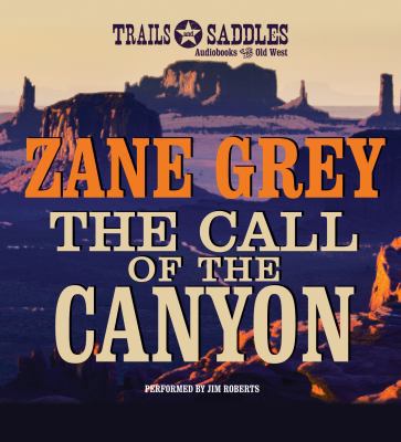 The Call of the Canyon 1480580589 Book Cover