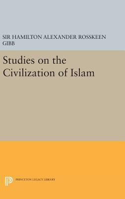 Studies on the Civilization of Islam 0691642052 Book Cover