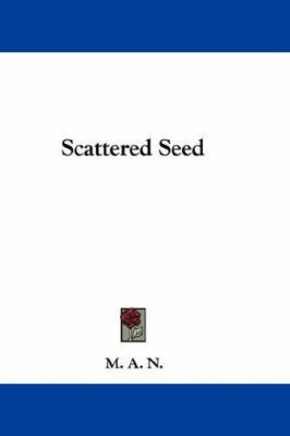 Scattered Seed 0548349991 Book Cover